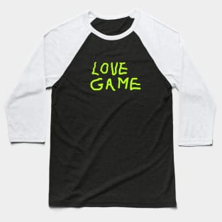 LOVE GAME Baseball T-Shirt